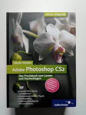 Immagine del venditore per Adobe Photoshop CS2 Das Praxisbuch zum Lernen und Nachschlagen (OHNE die DVD) venduto da Antiquariat Smock