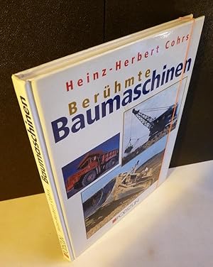 Bild des Verkufers fr Berhmte Baumaschinen. zum Verkauf von Kunze, Gernot, Versandantiquariat