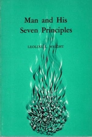 Seller image for MAN AND HIS SEVEN PRINCIPLES: An Ancient Basis for a New Psychology for sale by By The Way Books