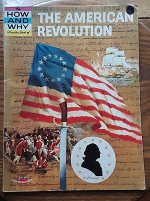 The How and Why Wonder Book of The American Revolution