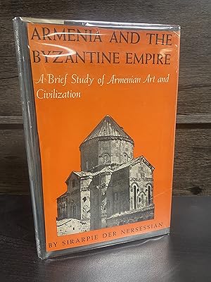 Armenia And The Byzantine Empire: A Brief Study Of Armenian Art And Civilization.