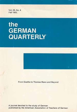 Seller image for From Goethe to Thomas Mann and Beyond. The German Quarterly. Vol. 66. No. 4. Fall 1993. for sale by Fundus-Online GbR Borkert Schwarz Zerfa