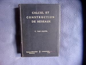 Calcul et construction des réseaux