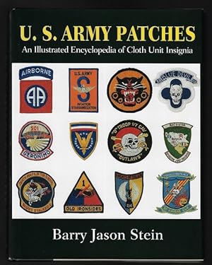 U.S. Army Patches: An Illustrated Encyclopedia of Cloth Unit Insignia