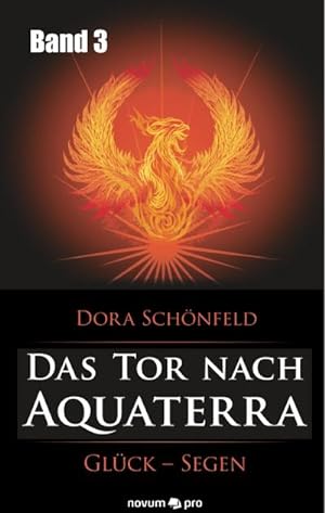 Seller image for Das Tor nach Aquaterra   Band 3: Glck   Segen : Glck - Segen for sale by AHA-BUCH