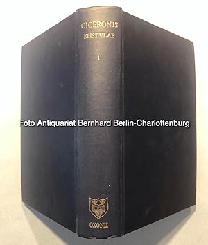 M. Tulli Ciceronis Epistulae. Vol. I Epistulae ad familiares (Oxford Classical Texts; Scriptorum ...