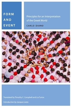 Immagine del venditore per Form and Event : Principles for an Interpretation of the Greek World venduto da GreatBookPrices