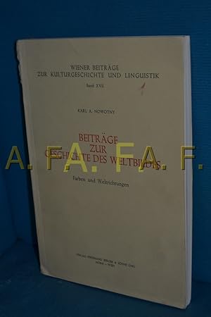 Bild des Verkufers fr Beitrge zur Geschichte des Weltbildes, Farben und Weltrichtungen (Wiener Beitrge zur Kulturgeschichte und Linguistik, Band XVII) zum Verkauf von Antiquarische Fundgrube e.U.