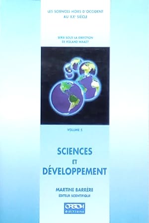 Image du vendeur pour Sciences et Developpement (Les sciences hors d'Occident au XXe sicle, volume V) mis en vente par Bouquinerie L'Ivre Livre