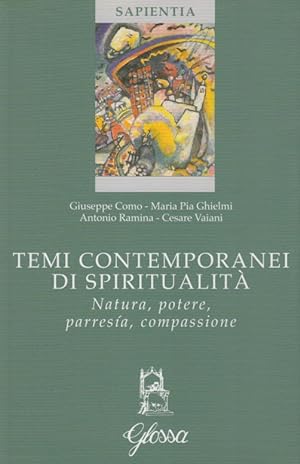 Seller image for Temi contemporanei di spiritualit. Natura, potere, parresa, compassione for sale by Arca dei libri di Lorenzo Casi