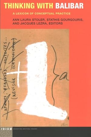 Immagine del venditore per Thinking With Balibar : A Lexicon of Conceptual Practice venduto da GreatBookPrices