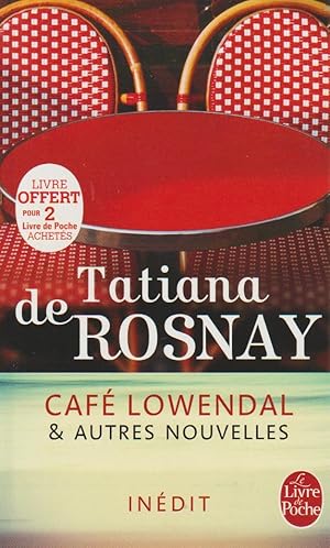 CAFÉ LOWENDAL & AUTRES NOUVELLES