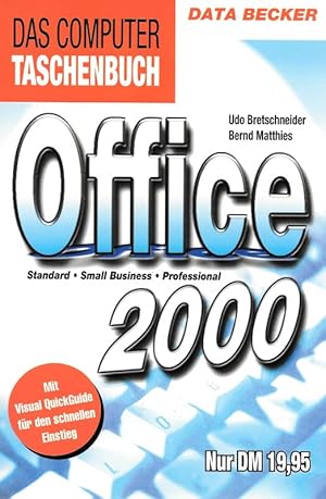 Image du vendeur pour Office 2000 Standard Small Business Professional Das Computer Taschenbuch mis en vente par Flgel & Sohn GmbH