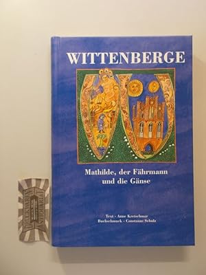 Seller image for Wittenberge. Mathilde, der Fhrmann und die Gnse. for sale by Druckwaren Antiquariat