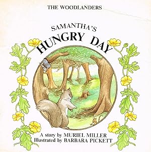 Bild des Verkufers fr Samantha's Hungry Day : Part Of The Woodlanders Series : zum Verkauf von Sapphire Books