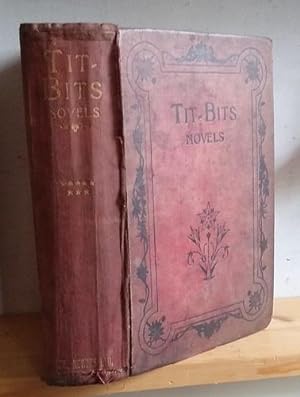Image du vendeur pour Tit Bits Novels [Volume VIII, 8], January - June 1915. Contains Grey Ghost by Muriel A Pollexfen mis en vente par Richard Beaton