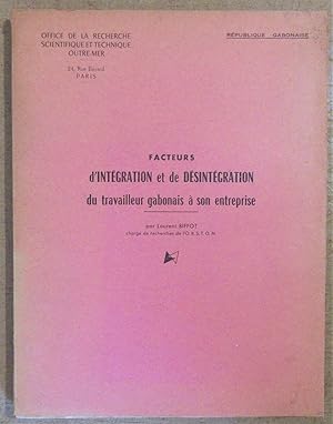 Facteurs d'Intégration et de Désintégration du travailleur gabonais à son entreprise