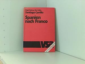 Imagen del vendedor de Spanien nach Franco. Aus dem Franzsischen von Renate Sami a la venta por Book Broker