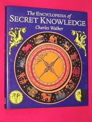 Seller image for The Encyclopedia of Secret Knowledge for sale by BOOKBARROW (PBFA member)