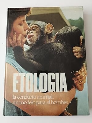 Etología : la conducta animal, un modelo para el hombre