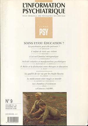 Image du vendeur pour L'Information Psychiatrique. - Revue mensuelle des Psychiatres des Hpitaux. - N 9 - Volume 74 - Soins et/ou ducation ? mis en vente par PRISCA