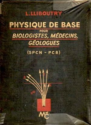 Image du vendeur pour Physique de base pour Biologistes, Mdecins, Gologues. (SPCN-PCB) mis en vente par SOSTIENE PEREIRA