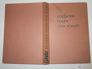 Image du vendeur pour Soldaten fallen vom Himmel mis en vente par Versandhandel fr Sammler