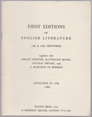 Image du vendeur pour Maggs Bros Catalogue 1028 (1982) First Editions of English Literature 19th & 20th Centuries together with library editions, etc mis en vente par Sonnets And Symphonies