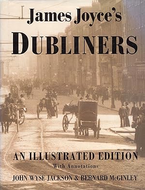 Seller image for James Joyce's Dubliners: An Illustrated Edition (with annotations) for sale by A Cappella Books, Inc.