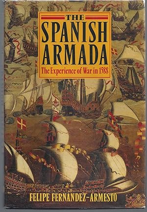 Imagen del vendedor de The Spanish Armada: The Experience of War in 1588 a la venta por Brenner's Collectable Books ABAA, IOBA