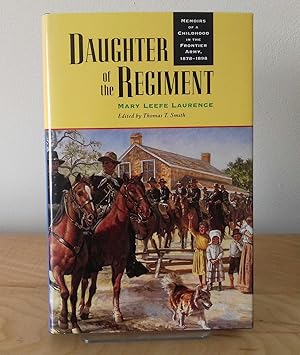 Seller image for Daughter of the Regiment: Memoirs of a Childhood in the Frontier Army, 1878-98 for sale by Milbury Books