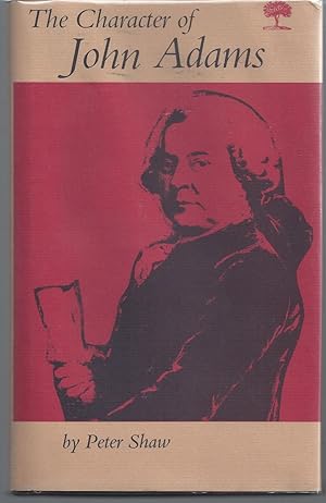 Seller image for The Character of John Adams for sale by Brenner's Collectable Books ABAA, IOBA