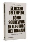 El ocaso del empleo: cómo sobrevivir en el futuro del trabajo