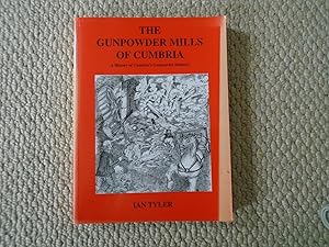 Image du vendeur pour The Gunpowder Mills of Cumbria mis en vente par PETER FRY (PBFA)