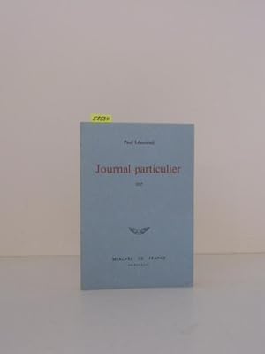 Bild des Verkufers fr Journal particulier - 1933. dition tablie, prsente et annote par Edith Silve. zum Verkauf von Kunstantiquariat Rolf Brehmer