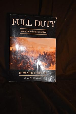 Seller image for Full Duty: Vermonters in the Civil War for sale by History Bound LLC