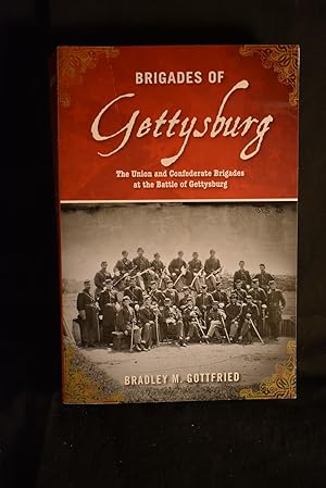 Bild des Verkufers fr Brigades of Gettysburg: The Union and Confederate Brigades at the Battle of Gettysburg zum Verkauf von History Bound LLC