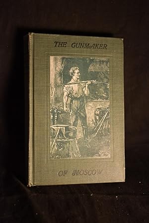 Immagine del venditore per The Gunmaker of Moscow venduto da History Bound LLC