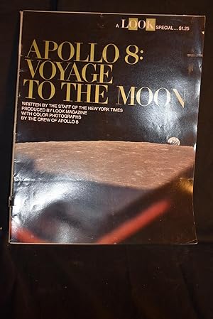 Seller image for Apollo 8: Voyage To The Moon for sale by History Bound LLC