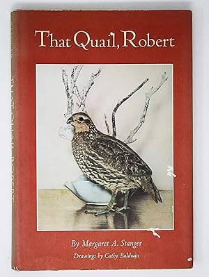 That Quail, Robert