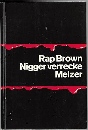 Seller image for Nigger verrecke (Die nigger die). Aus dem Amerikanischen bersetzt von Werner Sollors. for sale by Antiquariat Bibliomania
