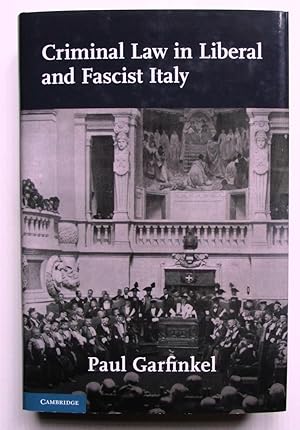 Seller image for Criminal Law in Liberal and Fascist Italy. for sale by Offa's Dyke Books