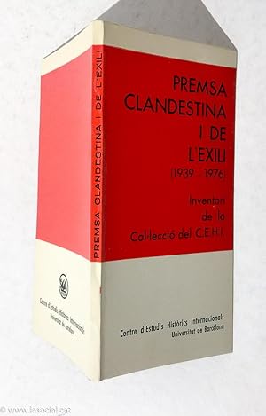 Seller image for Premsa clandestina i de l'exili (1939-1976): Inventari de la colleccio? del C.E.H.I (Catalan Edition) for sale by La Social. Galera y Libros