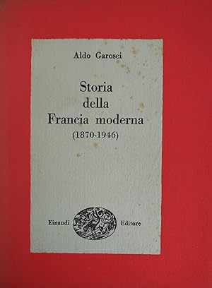 STORIA DELLA FRANCIA MODERNA (1870 - 1946)