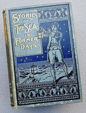 Stories of the Sea in Former Days