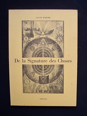 De la Signature des choses ou de l'Engendrement et de la Définition de tous les Etres -