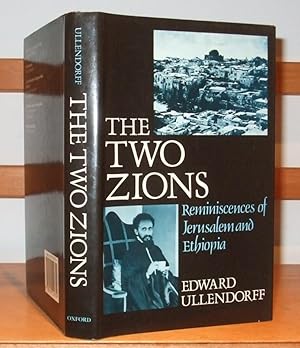 Bild des Verkufers fr The Two Zions: Reminiscences of Jerusalem and Ethiopia zum Verkauf von George Jeffery Books