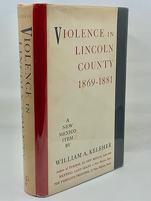 Violence In Lincoln County 1869-1881: