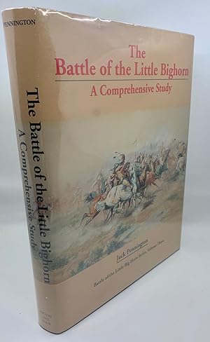 Seller image for The Battle Of The Little Big Horn: A Compehensive Study for sale by Zach the Ripper Books