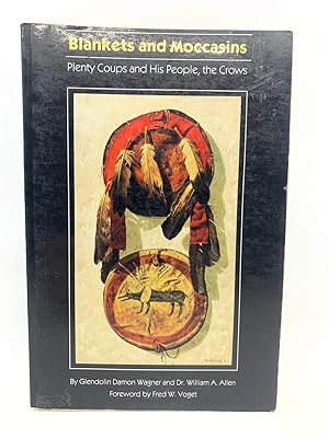 Seller image for Blankets And Moccasins: Plenty Coups for sale by Zach the Ripper Books